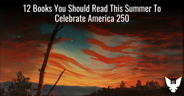 12 Recommended Books to Celebrate America's 250th Anniversary