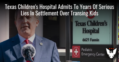 Texas Children’s Hospital Settles Fraud Claims, Will Open Detransition Clinic and Pay $10 Million