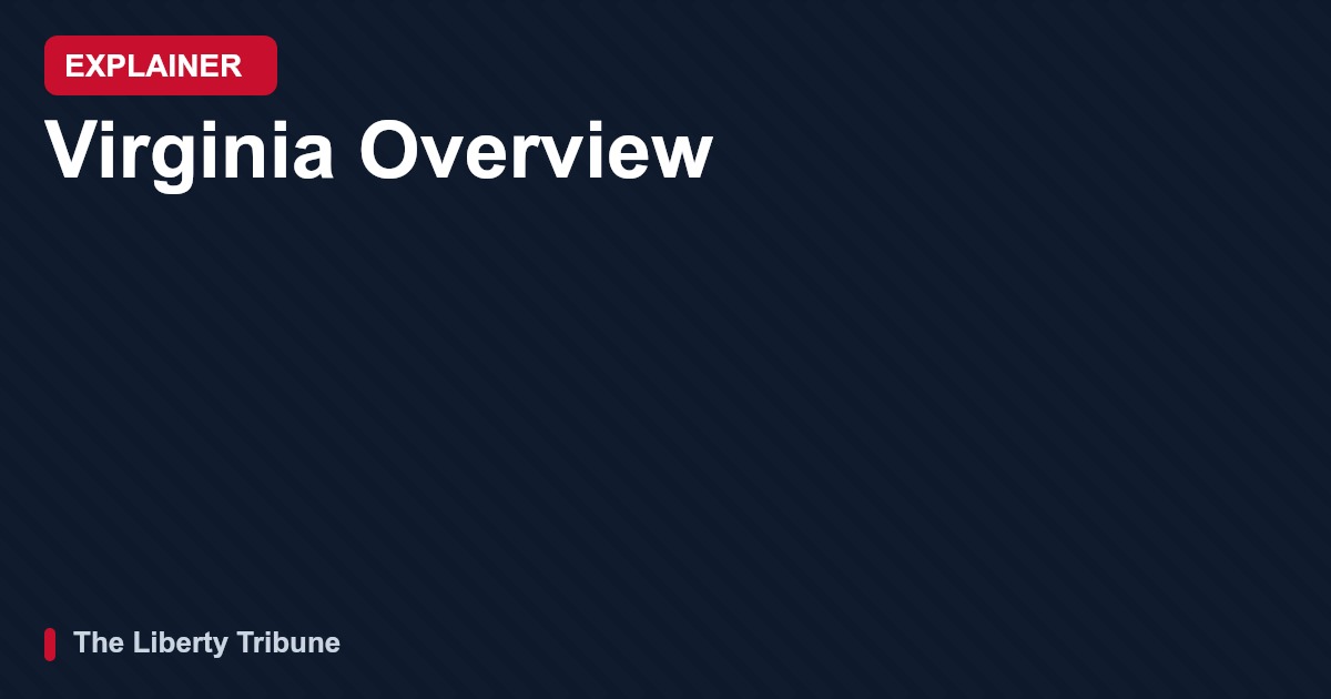 Virginia Overview — Explainer