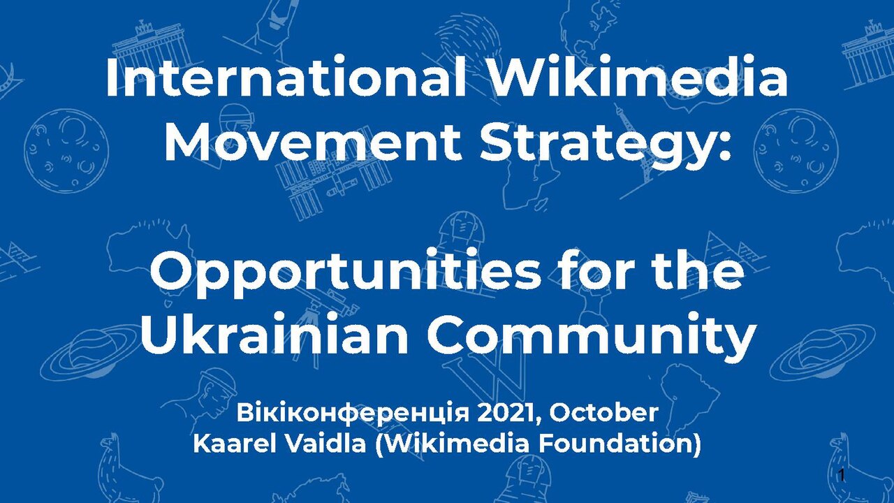 Presentation of Wikimedia Movement Strategy at Ukrainian Wiki-Conference 2021.pdf
